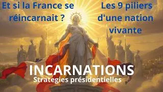 Miniature : Et si la France se réincarnait ? | Les 9 piliers d'une nation vivante