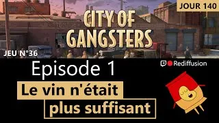 Miniature : Thématique alcool ? [City of Gangsters] Episode 1/2