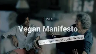 Miniature : VEGAN MANIFESTO (Bonus) - Une interview de Joëlle Verdier