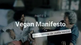 Miniature : VEGAN MANIFESTO 3 - Une interview de Joëlle Verdier