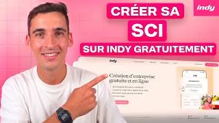 Miniature : 🚀 Créer une SCI avec Indy gratuitement : guide complet 2026