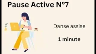 Miniature : Pause active 7 - Danse assise - 1 mn
