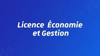 Miniature : Présentation de la Licence Économie & Gestion - Faculté des sciences économiques et de gestion