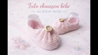 Miniature : TUTO CHAUSSON BEBE TRICOT FACILE !!!