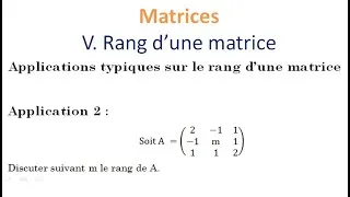 Miniature : Cours math 2   Comment discuter le rang d'une matrice selon la valeur d'un paramètre m