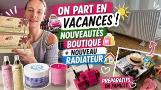 Miniature : 🏕️ On part en vacances ! + Nouveautés boutique + Nouveau radiateur 🏠