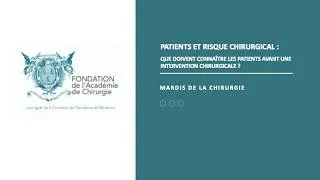 Miniature : [MARDIS DE LA CHIRURGIE] Que doivent connaître les patients avant une intervention chirurgicale ?