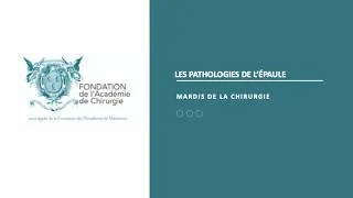Miniature : [MARDIS DE LA CHIRURGIE] Les pathologies de l'épaule