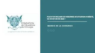 Miniature : [MARDIS DE LA CHIRURGIE] L'obésité, où en est-on en 2026 ?