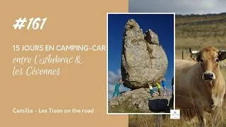 Miniature : 15 jours en camping-car entre l'Aubrac et les Cévennes – Le voyage en famille de Camille en Occitani
