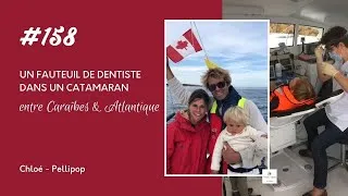 Miniature : Un fauteuil de dentiste dans un catamaran — Le voyage en famille de Chloé entre Caraïbes et Atlantiq
