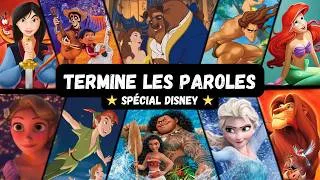 Miniature : TERMINE LES PAROLES SPÉCIAL DISNEY - 25 EXTRAITS