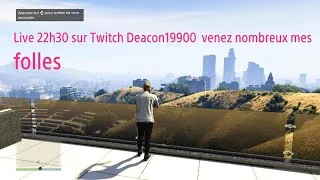 Miniature : GTA Online se soir sur Twitch ( Deacon19900)