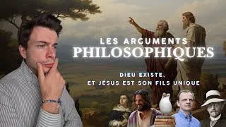 Miniature : Les arguments philosophiques | Ep. 3 - Dieu existe, et Jésus est son fils unique