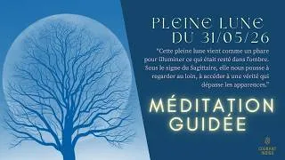 Miniature : Pleine Lune 31/05 - Méditation - Ombres et Vérités