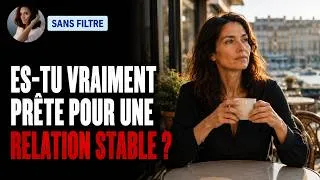 Miniature : Tu veux une relation stable ? Commence par ça