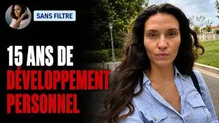 Miniature : 15 ans de développement personnel : Pourquoi ça ne fonctionne pas toujours