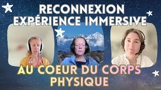 Miniature : 50- EXPERIENCE IMMERSIVE: RECONNEXION AU TRAVERS DU CORPS HUMAIN: cellule primordiale, évolution