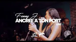 Miniature : Fanny J  - Ancrée à ton port Live