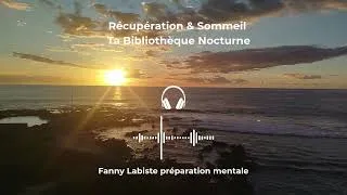 Miniature : Récupération & Sommeil  Bibliothèque Nocturne de Fanny #préparationmentale