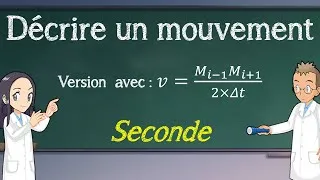 Miniature : Décrire un mouvement - Seconde avec v=Mᵢ₋₁Mᵢ₊₁/2dt