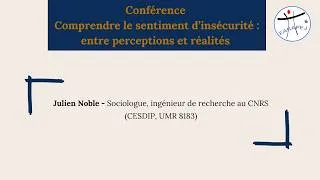 Miniature : Conférence - Comprendre le sentiment d'insécurité : entre perceptions et réalités