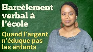 Miniature : Harcèlement verbal à l'école quand l'argent n'éduque pas les enfants