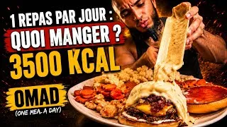 Miniature : 1 REPAS PAR JOUR : QUOI MANGER ? 3500 KCAL OMAD (One Mea A Day)