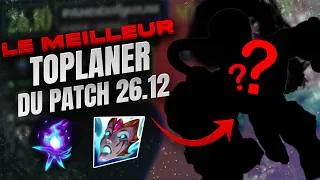 Miniature : LE MEILLEUR TOPLANER SUR LE PATCH 26.12 DE LEAGUE OF LEGENDS !