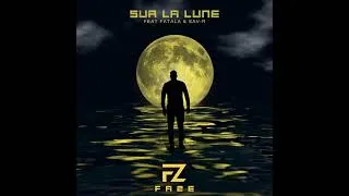 Miniature : FaZe - Sur la lune (Feat Fatala & Sav-r)
