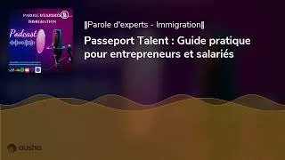 Miniature : Passeport Talent : Guide pratique pour entrepreneurs et salariés