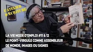 Miniature : #LVME #10 & #11 | le point virgule comme assembleur de monde, côté images, côté lettres, mots &