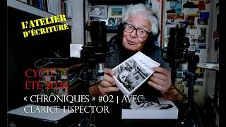 Miniature : #chroniques #02 | avec Clarice Lispector, semaine 2