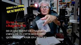 Miniature : la folie Quichotte | 1.16, de ce qui advint à l’ingénieux chevalier en cette hôtellerie...