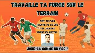 Miniature : TRAVAILLE TA FORCE SUR LE TERRAIN ! RAPPORTE EN SEANCE CE QUE LE JOUEUR VA VIVRE EN MATCH !