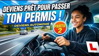 Miniature : DEVIENS AUTONOME = DEVIENS PRÊT POUR PASSER TON PERMIS ! PARTIE 2