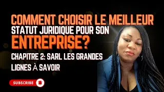 Miniature : COMMENT CHOISIR LE MEILLEUR STATUT JURIDIQUE POUR SON ENTREPRISE? LA SARL Ce Que Tu Dois Savoir