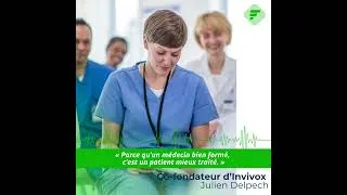 Miniature : « Parce qu'un médecin bien formé, c'est un patient mieux traité », Julien, Co-fondateur d'Invivox