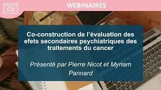 Miniature : Webinaire - évaluation des effets secondaires psychiatriques des traitements du cancer