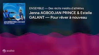 Miniature : Jenna AGBODJAN PRINCE & Estelle GALANT — Pour rêver à nouveau