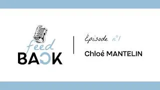 Miniature : Le FEED BACK de Chloé MANTELIN.