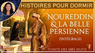 Miniature : Histoire pour dormir | Noureddin et la belle Persienne| conte des 1001 nuits | VOIX HUMAINE