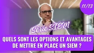 Miniature : Les options et avantages de mettre en place une plateforme de cybersécurité - SIEM (11/13)