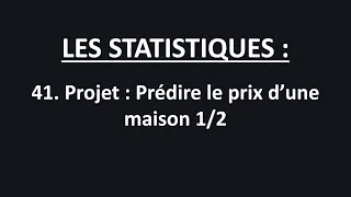 Miniature : 41.PRÉDIRE LE PRIX D’UNE MAISON 1/2