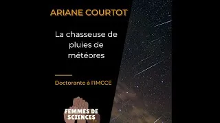 Miniature : [Histoire de femmes] 3. Ariane, la chasseuse de pluies de météores.