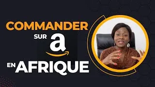 Miniature : Comment Commander sur Amazon en l’Afrique - Le piège à éviter