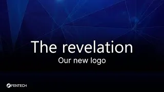Miniature : Fentech - Revelation of the logo