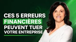 Miniature : Les 5 erreurs financières que je vois chez 80% des entrepreneurs