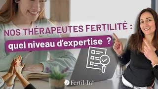 Miniature : Comment sont formés les thérapeutes Fertil-In ? Sélection, formation et supervision expliquées