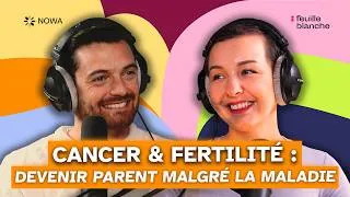 Miniature : Sauver sa vie et donner la vie : la double bataille de Louve Jacob #pma #cancer #podcast